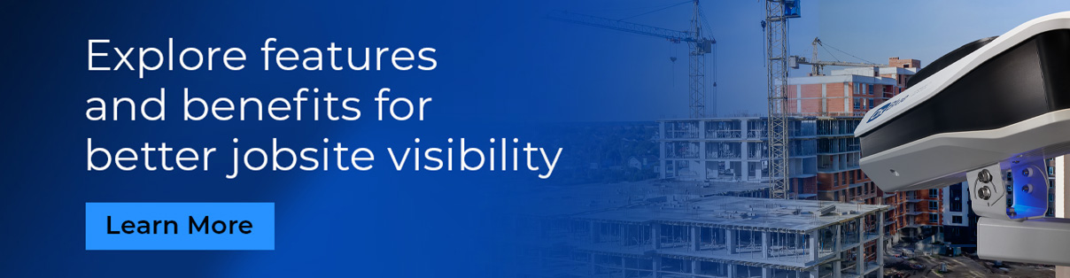 Explore features and benefits for better jobsite visibility